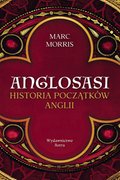 Naukowe i akademickie: Anglosasi. Historia początków Anglii - ebook