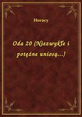 Oda 20 (Niezwykłe i potężne uniosą...) - ebook