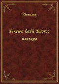 Pirzwa kaźń Tworca naszego - ebook