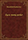 Życie mamy parker - ebook