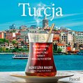 Wakacje i podróże: Turcja. W mojej krainie minaretów, aromatycznej herbaty i mruczących kotów - audiobook