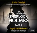 Inne: The Adventures of Sherlock Holmes. Part 1. Przygody Sherlocka Holmesa w wersji do nauki angielskiego - audiobook