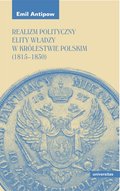 Realizm polityczny elity władzy w Królestwie Polskim (1815-1830) - ebook