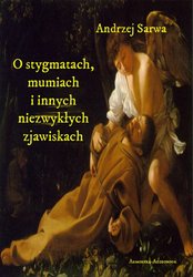 : O stygmatach, mumiach i innych niezwykłych zjawiskach - audiobook