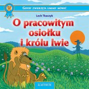 : O pracowitym osiołku i królu lwie - ebook