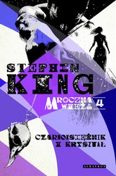 : Mroczna wieża IV: Czarnoksiężnik i kryształ - ebook