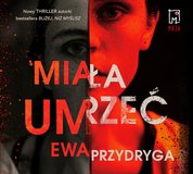 : Miała umrzeć - audiobook