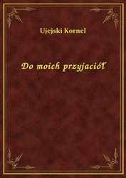 : Do moich przyjaciół - ebook