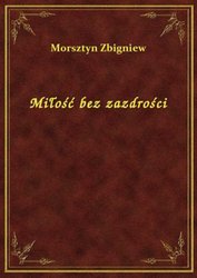 : Miłość bez zazdrości - ebook