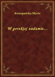 : W gorzkiej zadumie... - ebook