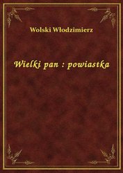 : Wielki pan : powiastka - ebook