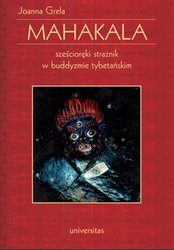 : Mahakala. Sześcioręki strażnik w buddyzmie tybetańskim - ebook