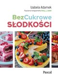Kuchnia: BezCukrowe słodkości - ebook